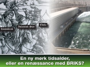 NYHEDSORIENTERING OKTOBER: <br>En ny mørk tidsalder, eller en renæssance med BRIKS?