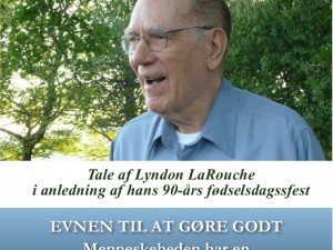 Specialrapport: <br>Lyndon LaRouche: Evnen til at gøre det gode <br>– Mennesket har en særlig opgave i universet