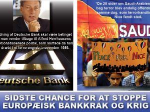 NYHEDSORIENTERING JULI 2016: <br>Sidste chance for at stoppe <br>europæisk bankkrak og krig