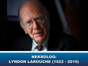 NYHEDSORIENTERING MARTS 2019: Nekrolog, Lyndon LaRouche (1922 – 2019)