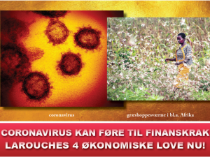 NYHEDSORIENTERING FEBRUAR-MARTS 2020: Coronavirus kan udløse finanskrak — LaRouches fire økonomiske love nu!