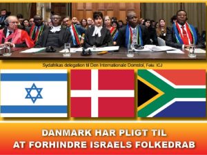 NYHEDSORIENTERING JANUAR-FEBRUAR 2024: <br>Danmark har pligt til at forhindre Israels folkedrab