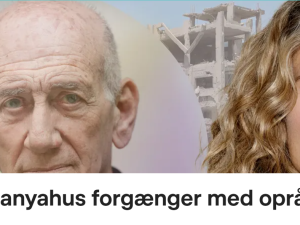 Den tidligere israelske premierminister Ehud Olmert fordømmer Gaza-krigen på DR2’s Deadline
